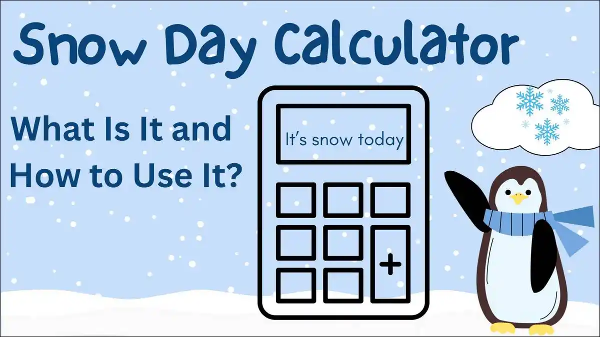 Snow Day Calculator