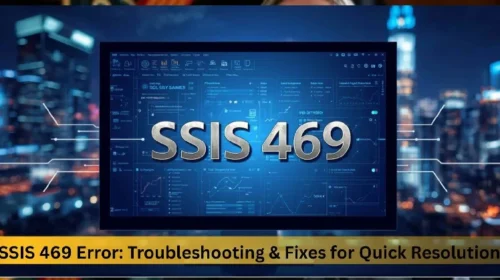 SSIS 469 Error: