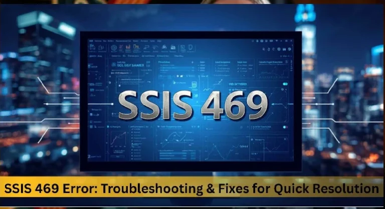 SSIS 469 Error: