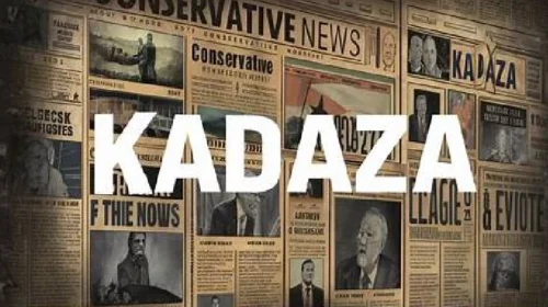 kadaza conservative news,
